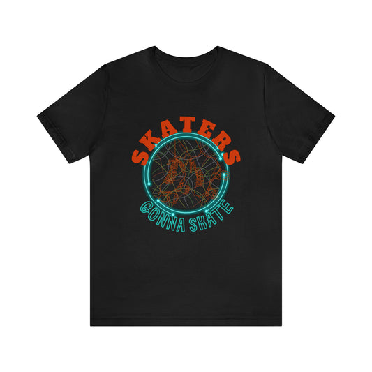 Skaters Gonna Skate Shirt | Roller Skating Lover Unisex Tee