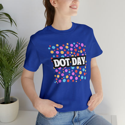 Dot Day Shirt | Art and Creativity Appreciation T-Shirt