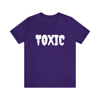 Toxic Bad B*tch Shirt | Funny Toxic Statement T-Shirt