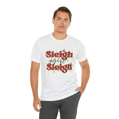 Slay Christmas Shirt for Women | Sleigh Girl Sleigh | Funny Pun for Christmas T-shirt