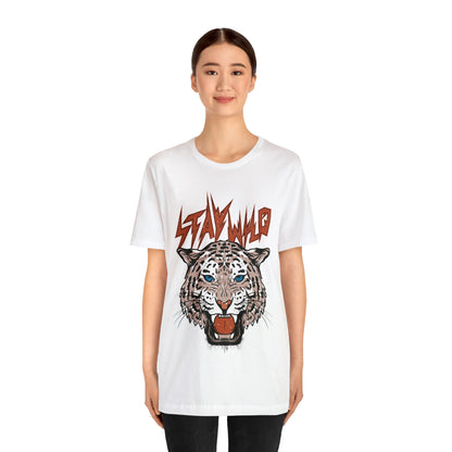 Stay Wild Unisex T-shirt Cougar Leopard Fun Ambitious Shirt Cat Lady Shirt