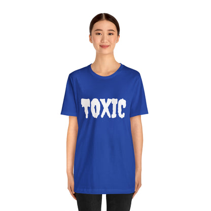 Toxic Bad B*tch Shirt | Funny Toxic Statement T-Shirt