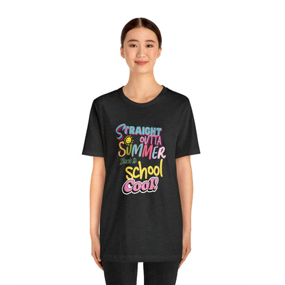 Back to School Cool Shirt | Out of Summer, Back to School Unisex T-Shirt