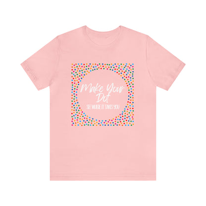 Make Your Dot Shirt | Dot Day T-Shirt