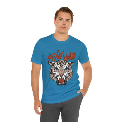 Stay Wild Unisex T-shirt Cougar Leopard Fun Ambitious Shirt Cat Lady Shirt