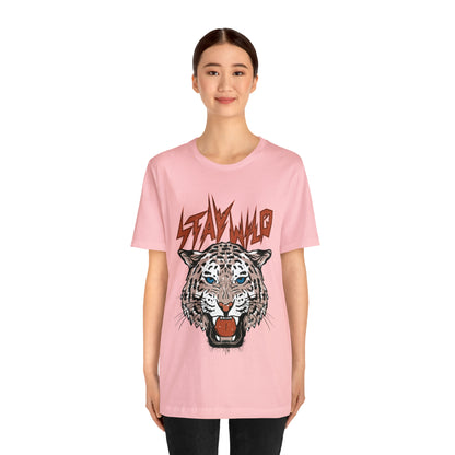 Stay Wild Unisex T-shirt Cougar Leopard Fun Ambitious Shirt Cat Lady Shirt