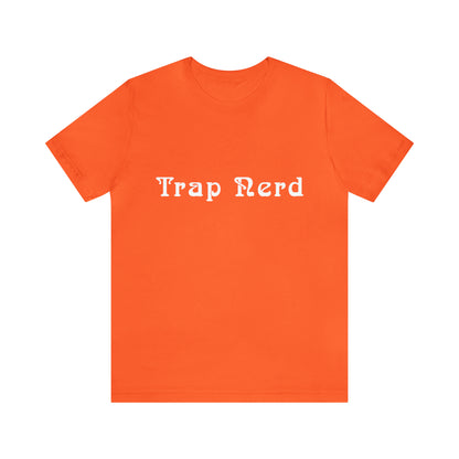 Trap Nerd Shirt | Trap Culture Rap Statement T-Shirt