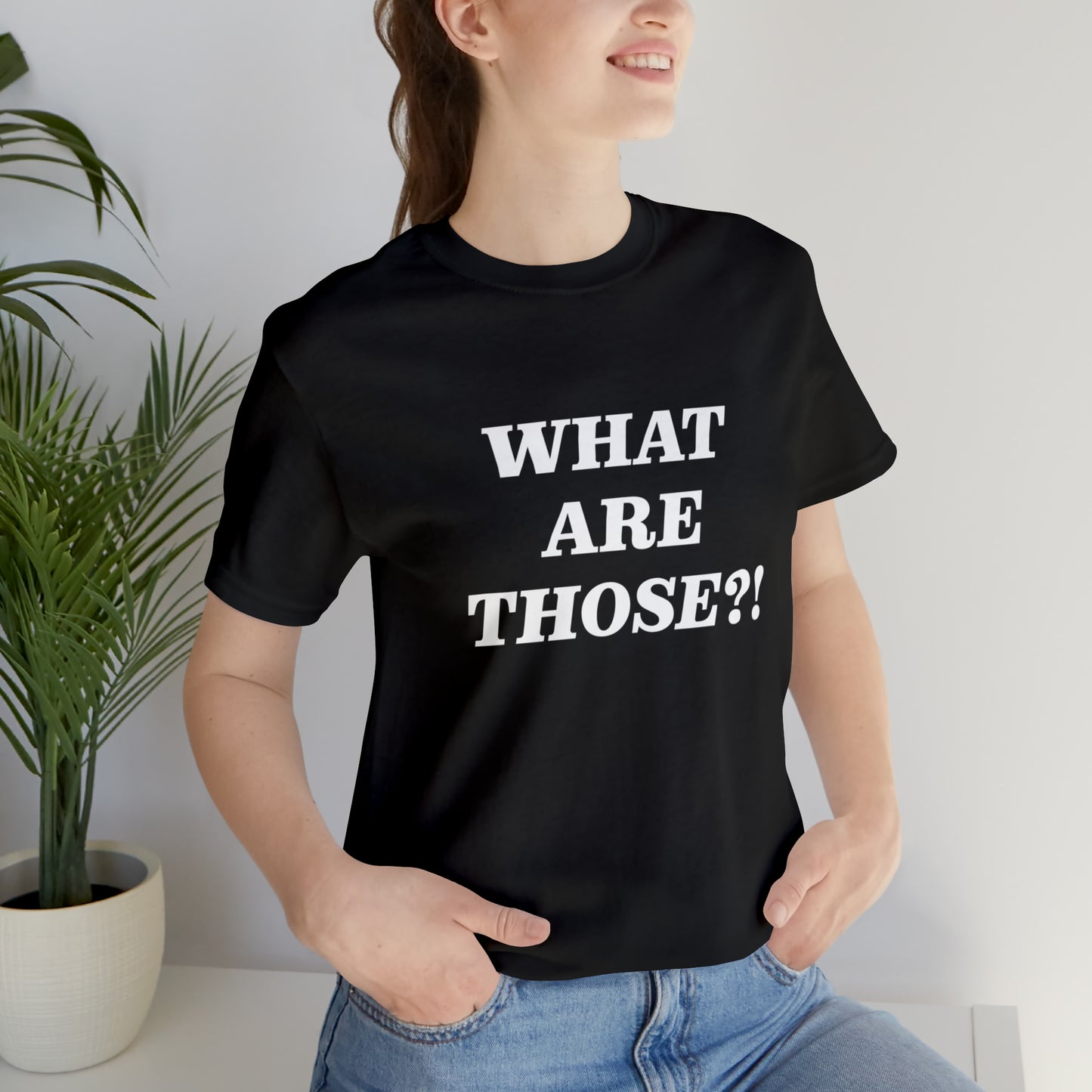 What Are Those Crocs Shirt | Funny Crocs Statement T-Shirt