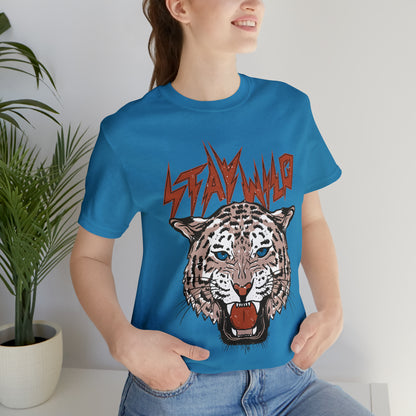 Stay Wild Unisex T-shirt Cougar Leopard Fun Ambitious Shirt Cat Lady Shirt