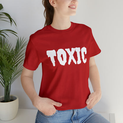 Toxic Bad B*tch Shirt | Funny Toxic Statement T-Shirt