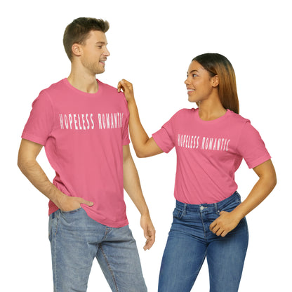 Hopeless Romantic Funny Shirt | Hilarious Hopeless Romantic Statement T-Shirt