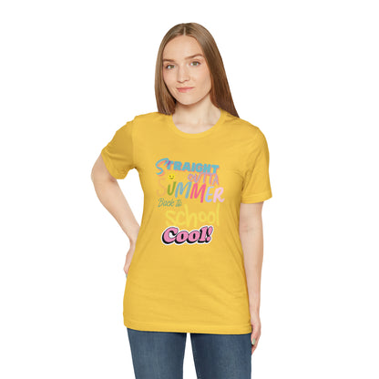 Back to School Cool Shirt | Out of Summer, Back to School Unisex T-Shirt