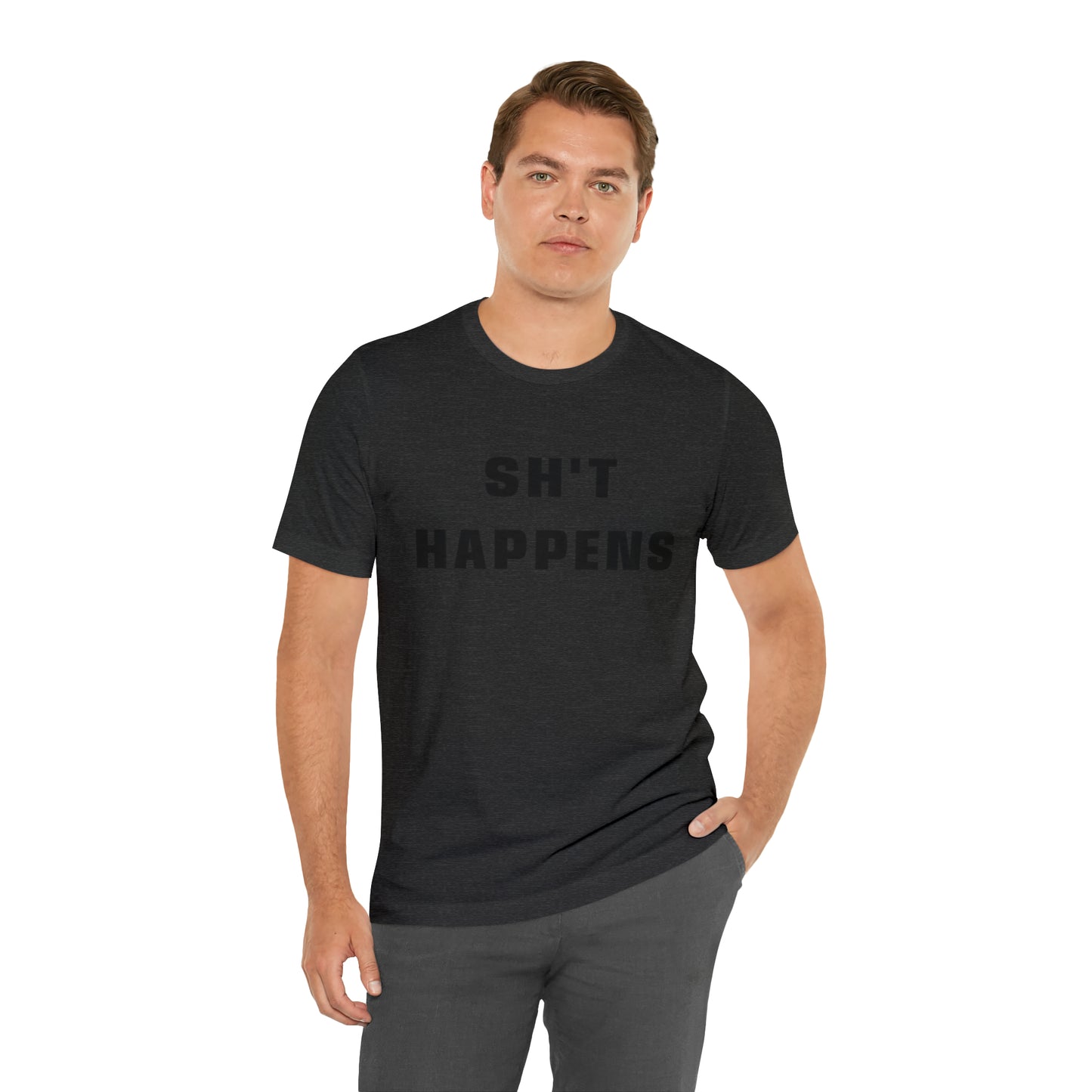 Shit Happens Shirt | Sh't Happens Statement T-Shirt