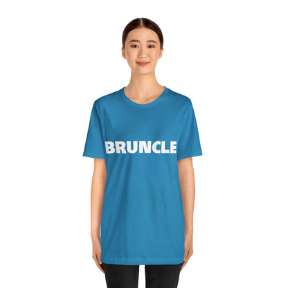 Bruncle Brother Uncle Shirt | Hilarious Bruncle Statement T-Shirt