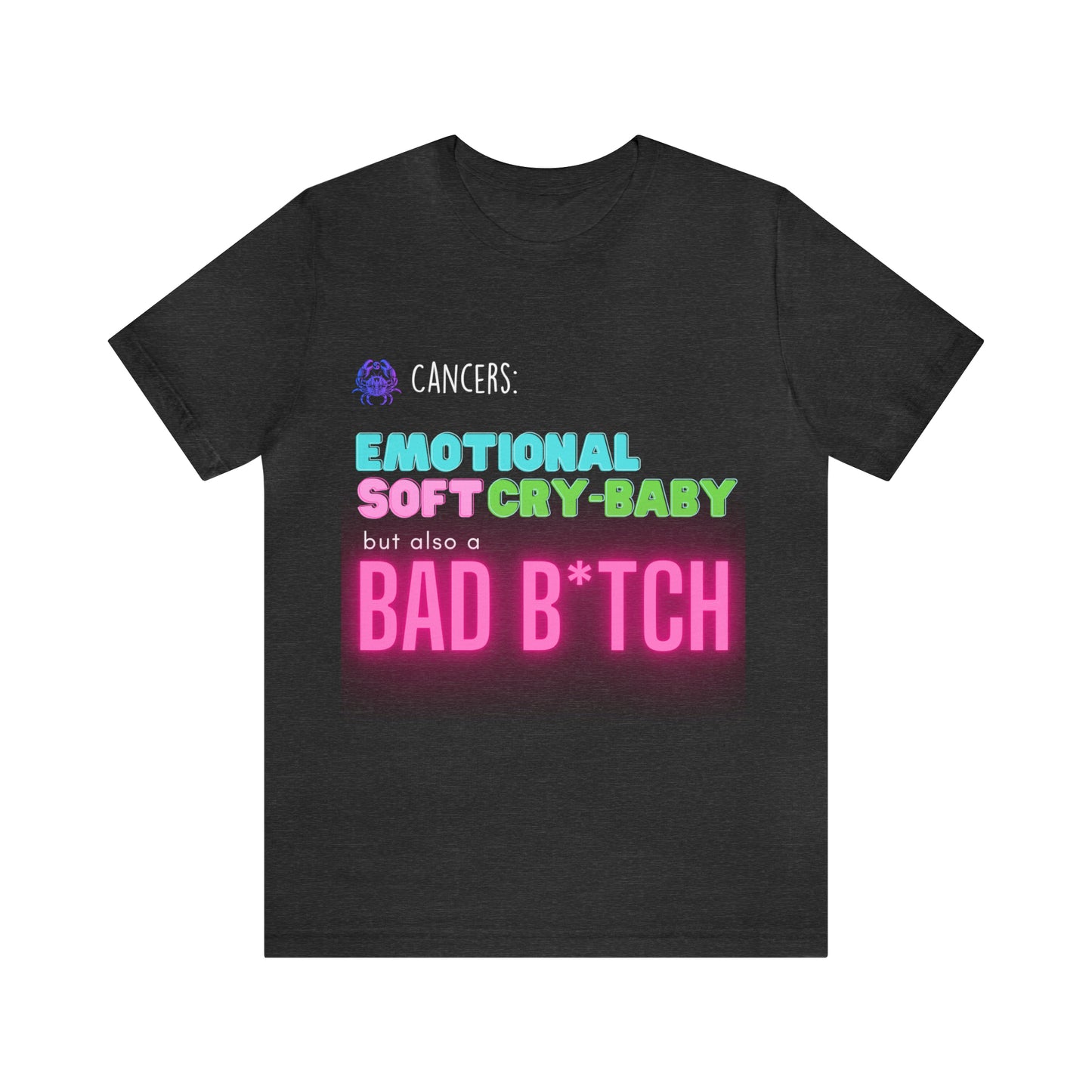 Cancer Zodiac Bad Bitch Shirt | Funny Zodiac Astrology Statement T-Shirt