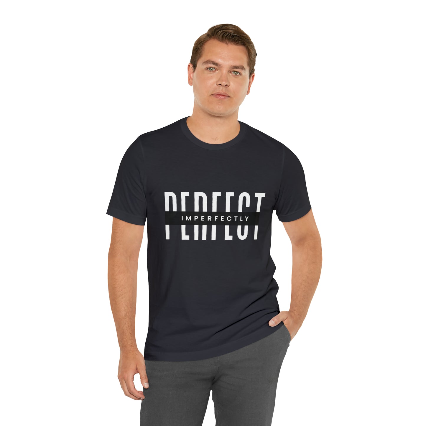 Perfectly Imperfect Shirt | Minimalist Statement Unisex T-Shirt