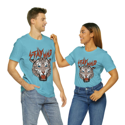 Stay Wild Unisex T-shirt Cougar Leopard Fun Ambitious Shirt Cat Lady Shirt