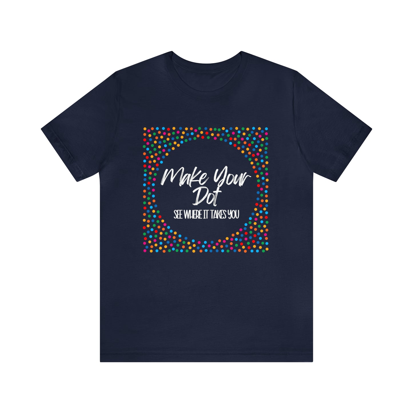 Make Your Dot Shirt | Dot Day T-Shirt