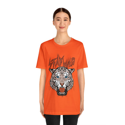 Stay Wild Unisex T-shirt Cougar Leopard Fun Ambitious Shirt Cat Lady Shirt