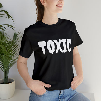 Toxic Bad B*tch Shirt | Funny Toxic Statement T-Shirt