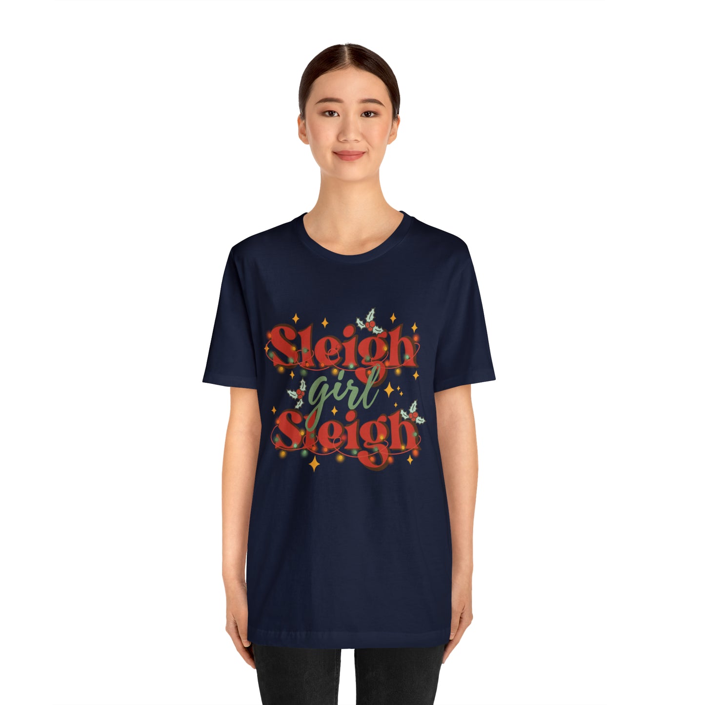 Slay Christmas Shirt for Women | Sleigh Girl Sleigh | Funny Pun for Christmas T-shirt