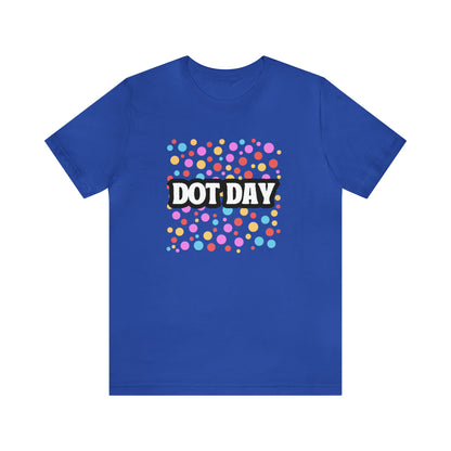 Dot Day Shirt | Art and Creativity Appreciation T-Shirt