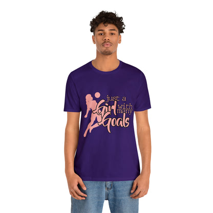 A Girl With Many Goals Shirt | Soccer Girl T-Shirt