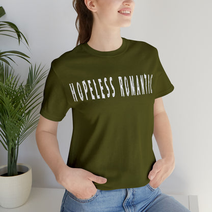 Hopeless Romantic Funny Shirt | Hilarious Hopeless Romantic Statement T-Shirt