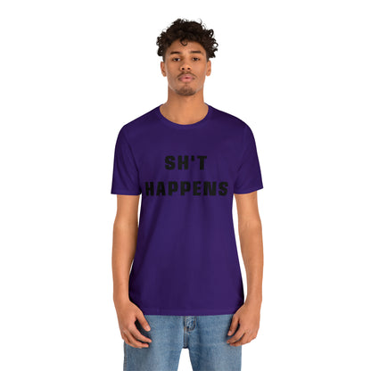 Shit Happens Shirt | Sh't Happens Statement T-Shirt