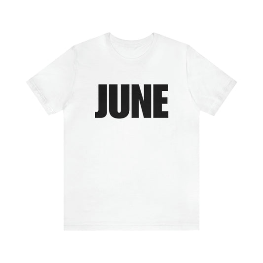 June Shirt | Month of June T-Shirt