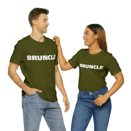 Bruncle Brother Uncle Shirt | Hilarious Bruncle Statement T-Shirt