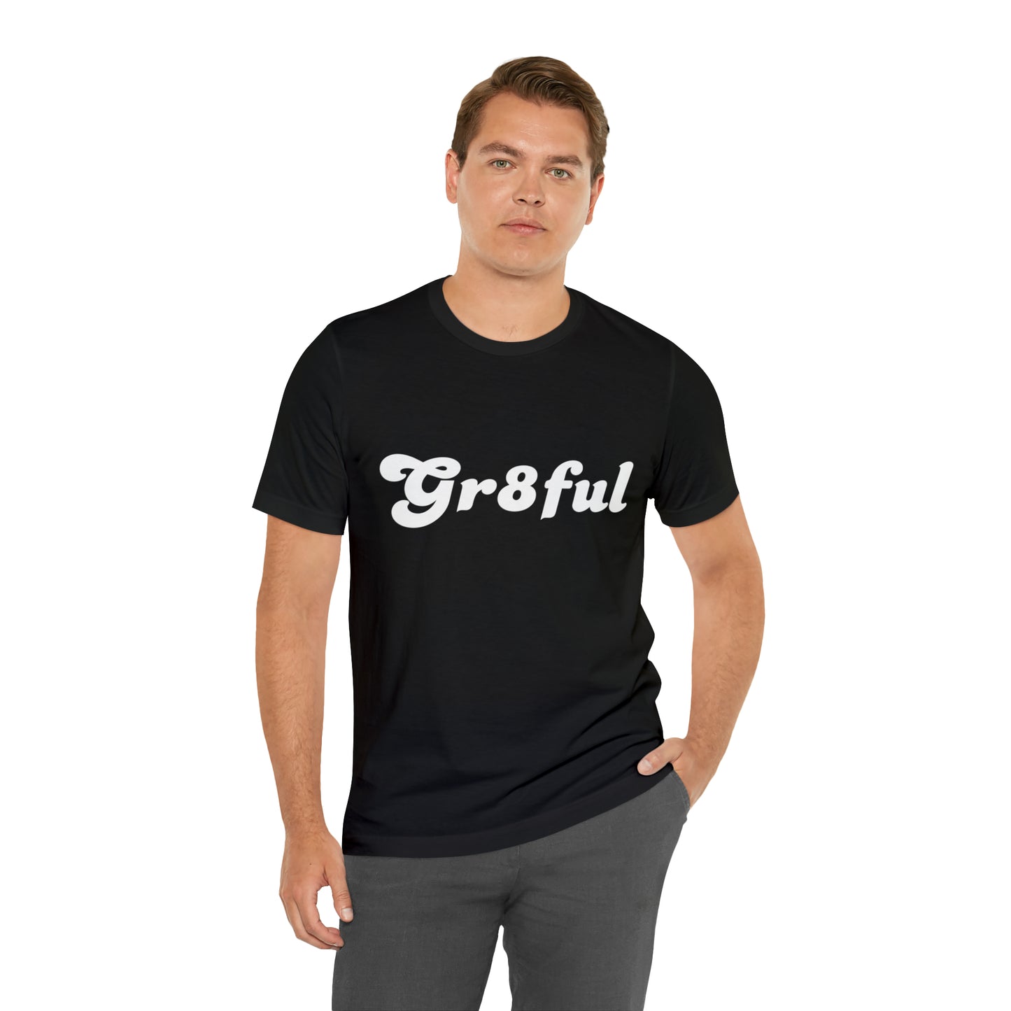 Grateful Statement Shirt | Uplifting Gr8ful T-Shirt