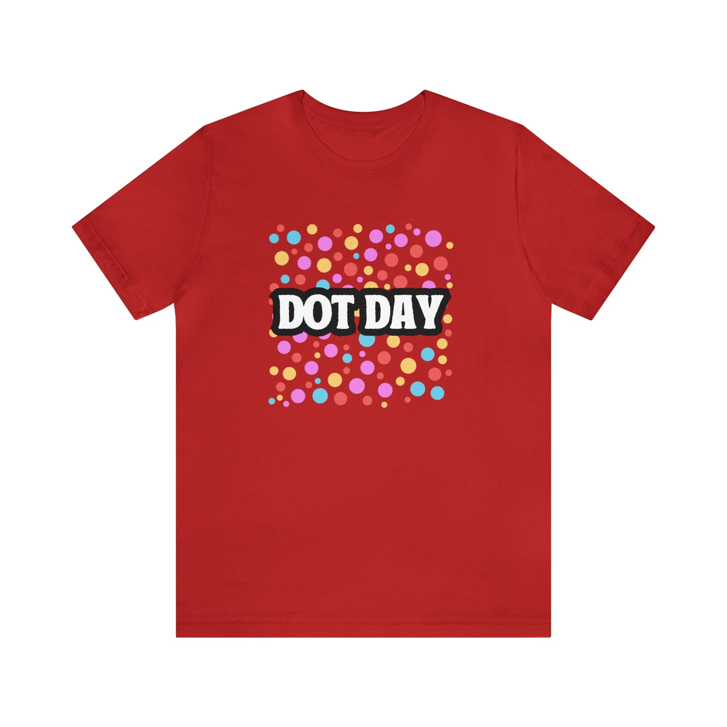 Dot Day Shirt | Art and Creativity Appreciation T-Shirt