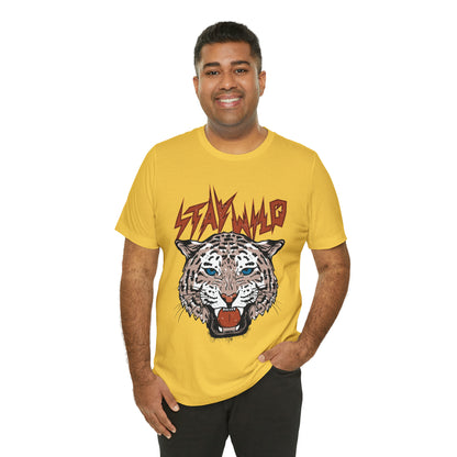 Stay Wild Unisex T-shirt Cougar Leopard Fun Ambitious Shirt Cat Lady Shirt