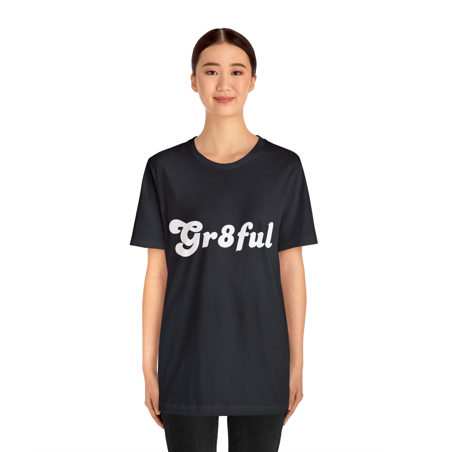 Grateful Statement Shirt | Uplifting Gr8ful T-Shirt