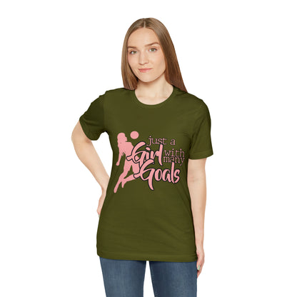 A Girl With Many Goals Shirt | Soccer Girl T-Shirt