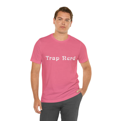 Trap Nerd Shirt | Trap Culture Rap Statement T-Shirt