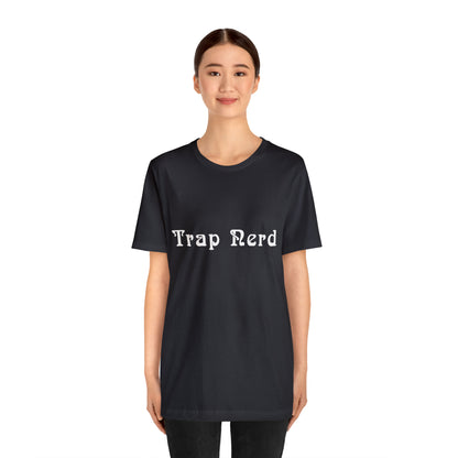 Trap Nerd Shirt | Trap Culture Rap Statement T-Shirt