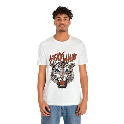 Stay Wild Unisex T-shirt Cougar Leopard Fun Ambitious Shirt Cat Lady Shirt