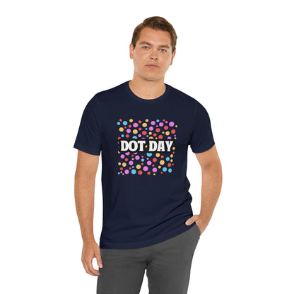 Dot Day Shirt | Art and Creativity Appreciation T-Shirt