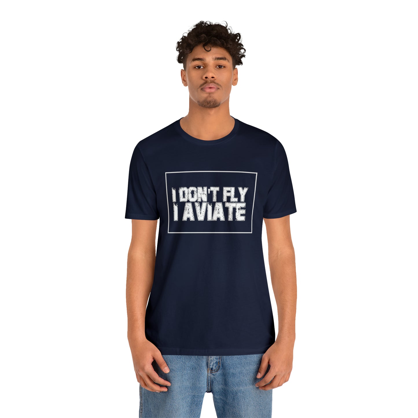 I Don't Fly I Aviate Shirt | Airplane Pilot Aviation T-Shirt