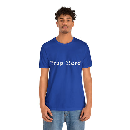 Trap Nerd Shirt | Trap Culture Rap Statement T-Shirt