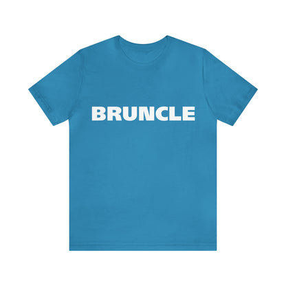 Bruncle Brother Uncle Shirt | Hilarious Bruncle Statement T-Shirt