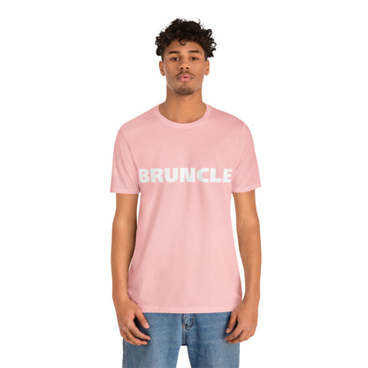 Bruncle Brother Uncle Shirt | Hilarious Bruncle Statement T-Shirt