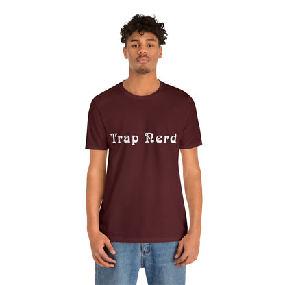 Trap Nerd Shirt | Trap Culture Rap Statement T-Shirt