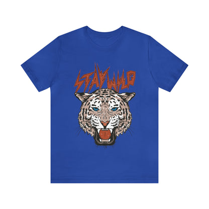 Stay Wild Unisex T-shirt Cougar Leopard Fun Ambitious Shirt Cat Lady Shirt