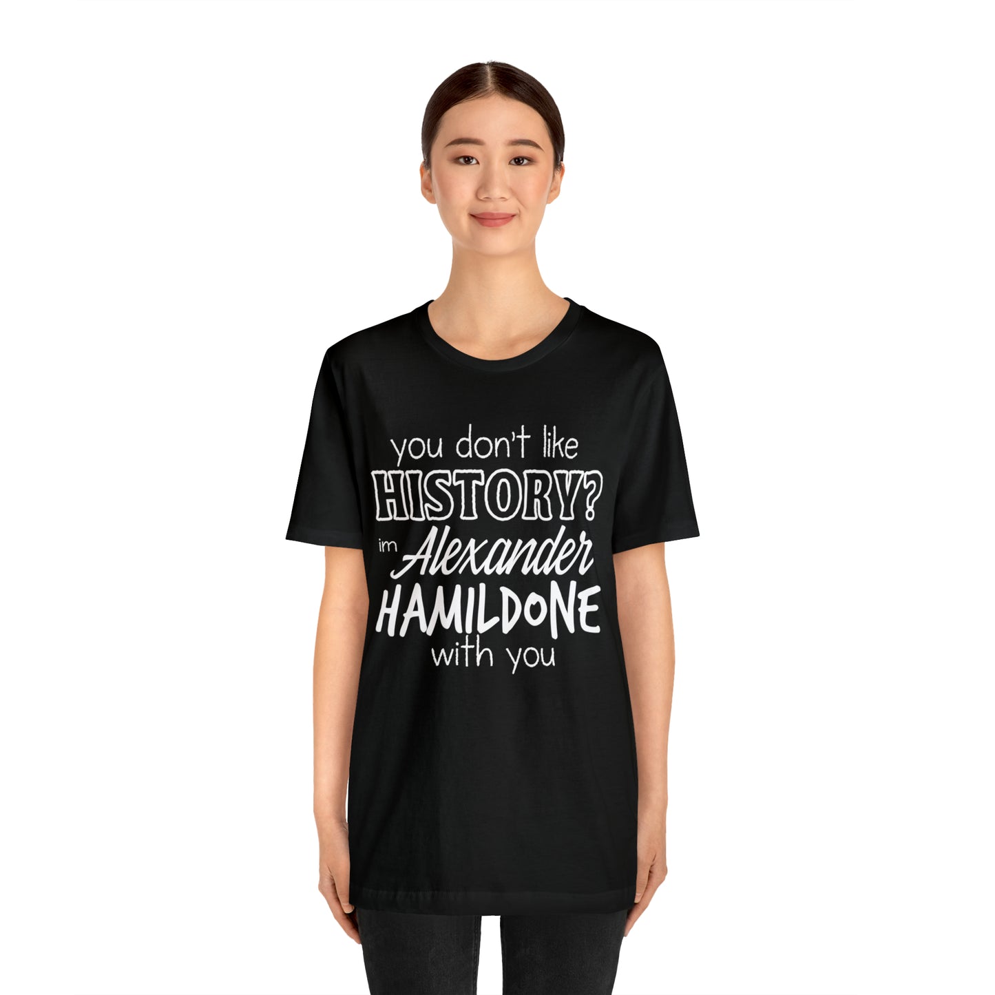 Alexander Hamilton History School Shirt | Hilarious History Statement T-Shirt