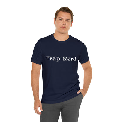 Trap Nerd Shirt | Trap Culture Rap Statement T-Shirt