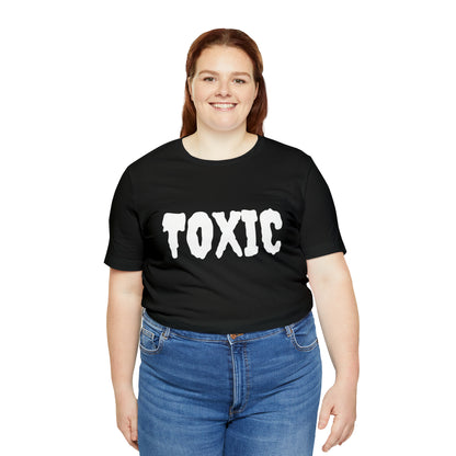 Toxic Bad B*tch Shirt | Funny Toxic Statement T-Shirt