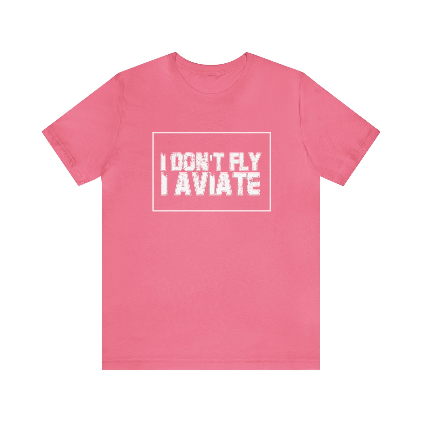 I Don't Fly I Aviate Shirt | Airplane Pilot Aviation T-Shirt